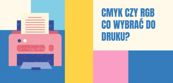 CMYK czy RGB co wybrać do druku